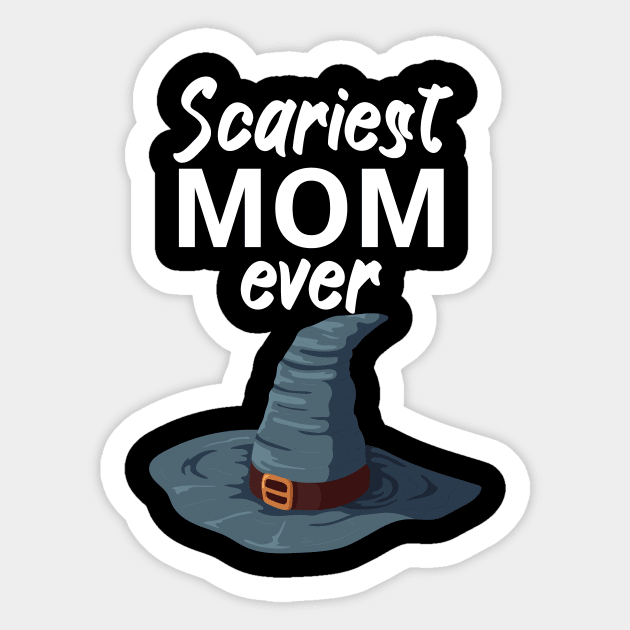 Scariest mom ever Sticker by maxcode